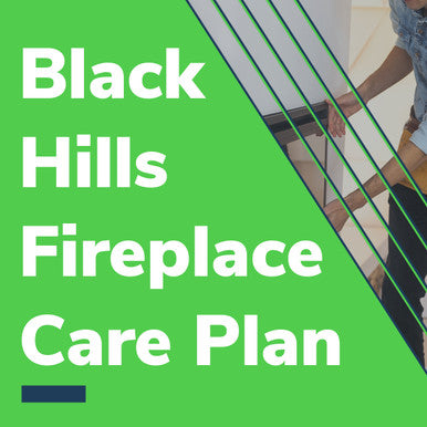 Fireplace Care Plan - Black Hills Locations